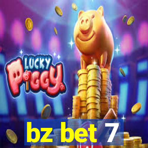 bz bet 7